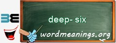 WordMeaning blackboard for deep-six